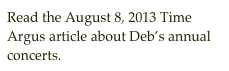 Read the August 8, 2013 Time Argus article about Deb’s annual concerts.